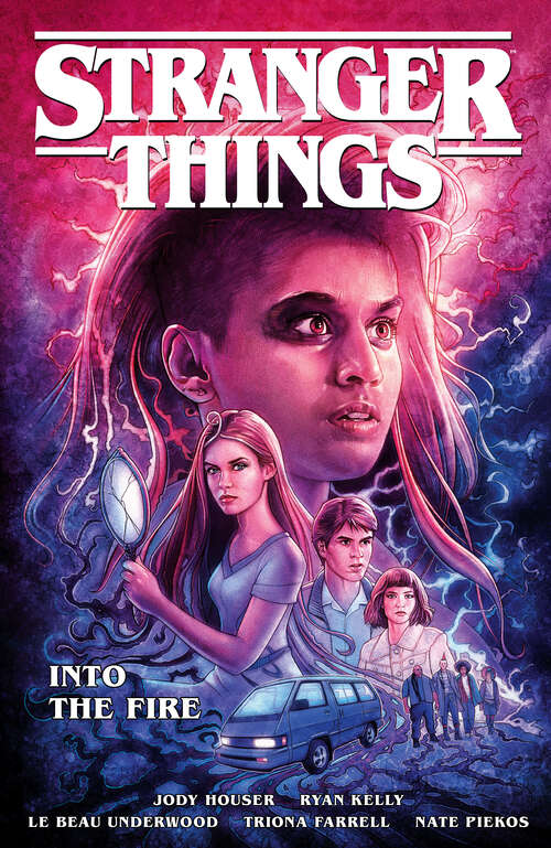 Book cover of Stranger Things: Into the Fire (Graphic Novel)