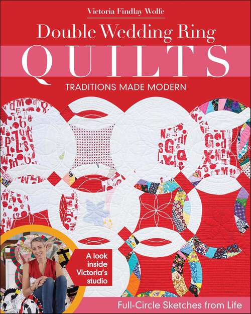 Book cover of Double Wedding Ring Quilts: Traditions Made Modern