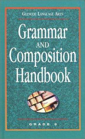 Book cover of Glencoe Language Arts, Grammar and Composition Handbook, Grade 9
