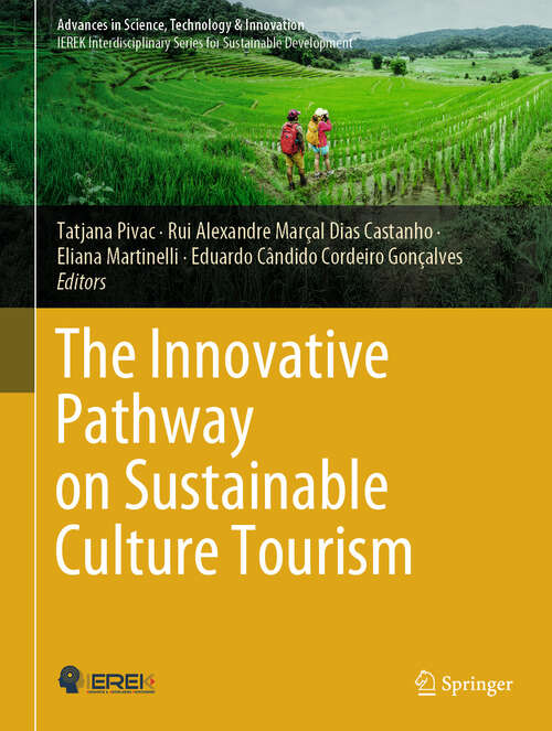 Book cover of The Innovative Pathway on Sustainable Culture Tourism (Advances in Science, Technology & Innovation)