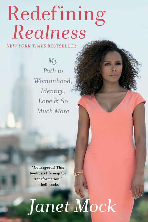 Book cover of Redefining Realness: My Path to Womanhood, Identity, Love & So Much More