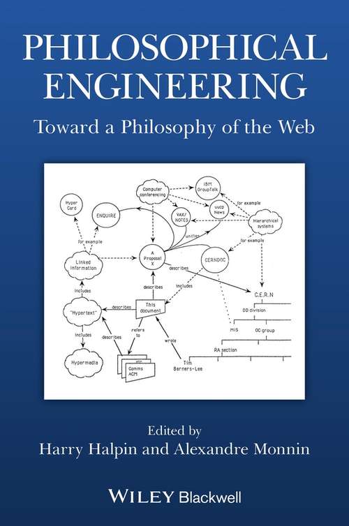 Book cover of Philosophical Engineering: Toward a Philosophy of the Web (Metaphilosophy)