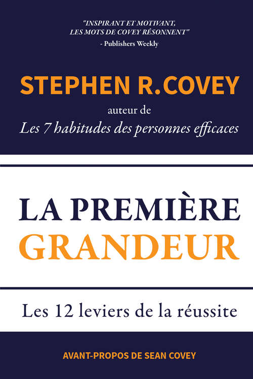Book cover of La Première Grandeur: Les 12 leviers de la réussite