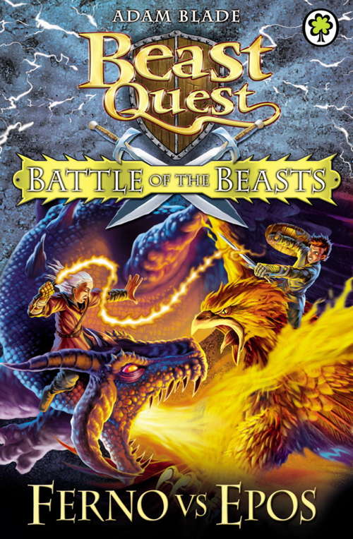 Book cover of Beast Quest: Battle of the Beasts 1: Ferno vs Epos