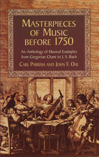 Book cover of Masterpieces of Music Before 1750 (Dover Books On Music: History)