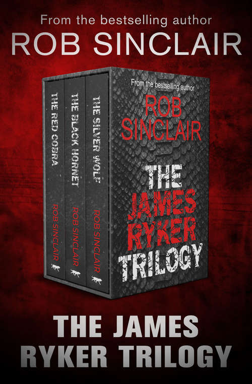Book cover of The James Ryker Trilogy: The Red Cobra, The Black Hornet, and The Silver Wolf (Digital Original) (The James Ryker Series)