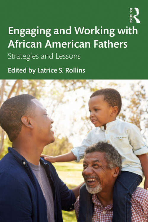 Book cover of Engaging and Working with African American Fathers: Strategies and Lessons Learned