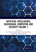Artificial Intelligence, Blockchain, Computing and Security Volume 1: Proceedings of the International Conference on Artificial Intelligence, Blockchain, Computing and Security (ICABCS 2023), Gr. Noida, UP, India, 24 - 25 February 2023