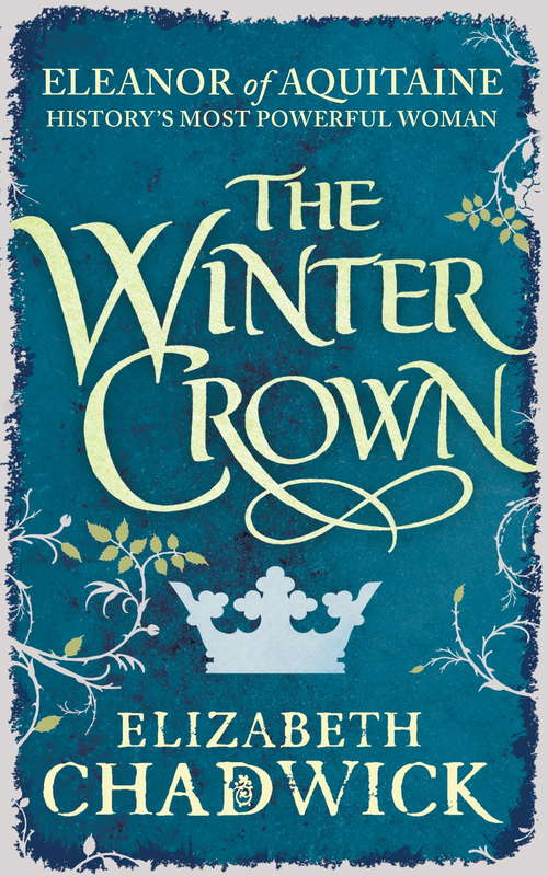 Book cover of The Winter Crown: A Novel Of Eleanor Of Aquitaine (Eleanor Of Aquitaine Ser. #2)