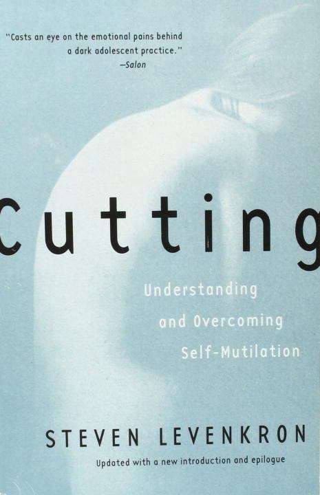 Book cover of Cutting: Understanding and Overcoming Self-Mutilation