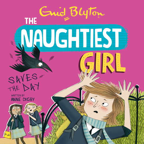 The Naughtiest Girl: Book 7 (The Naughtiest Girl #7)