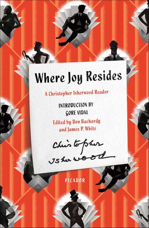 Book cover of Where Joy Resides: A Christopher Isherwood Reader