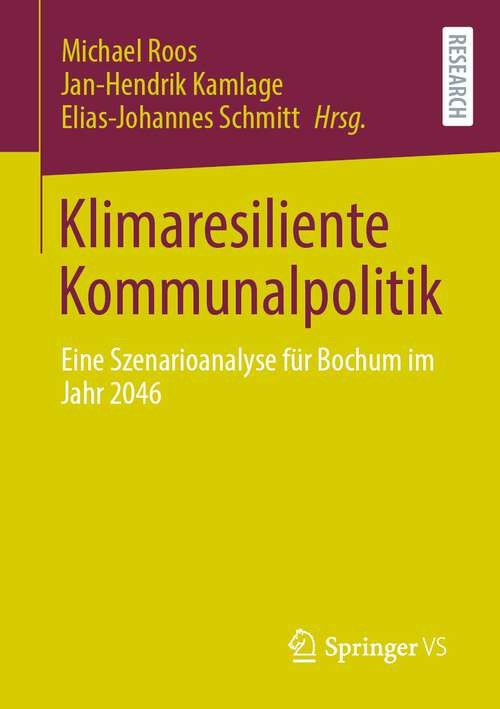 Klimaresiliente Kommunalpolitik: Eine Szenarioanalyse für Bochum im Jahr 2046