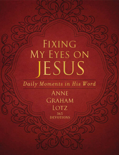 Book cover of Fixing My Eyes on Jesus: Daily Moments in His Word