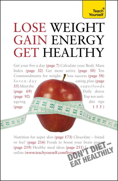 Book cover of Lose Weight, Gain Energy, Get Healthy: Teach Yourself