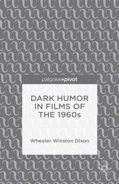 Book cover of Dark Humor in Films of the 1960s