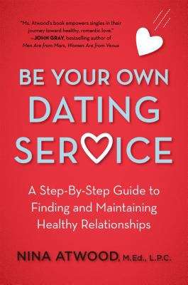 Book cover of Be Your Own Dating Service