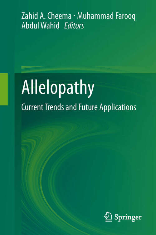 Allelopathy: Current Trends and Future Applications