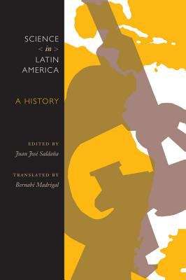 Book cover of Science in Latin America: A History