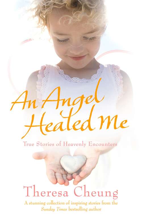 An Angel Healed Me