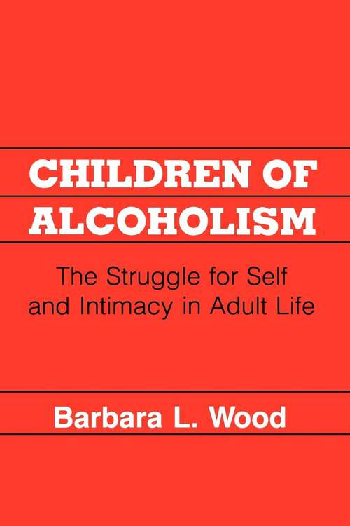 Book cover of Children of Alcoholism
