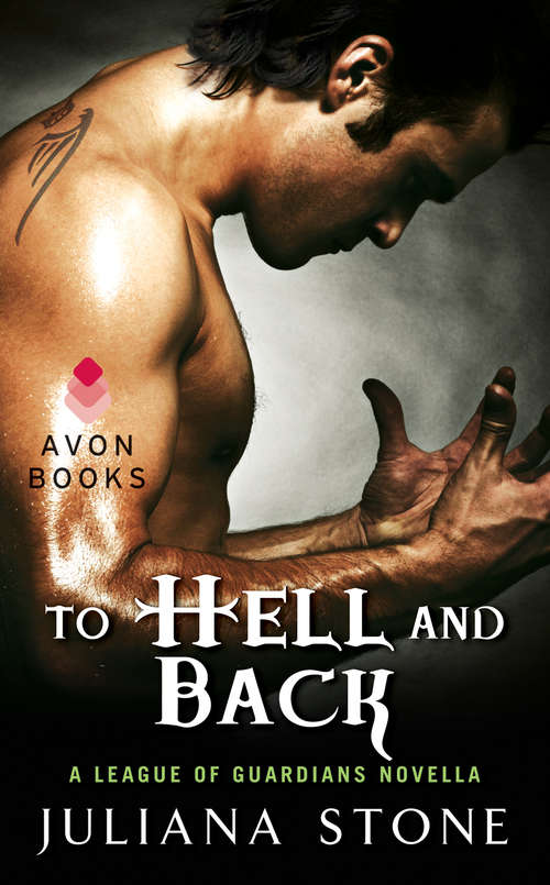Book cover of To Hell and Back: A League of Guardians Novella