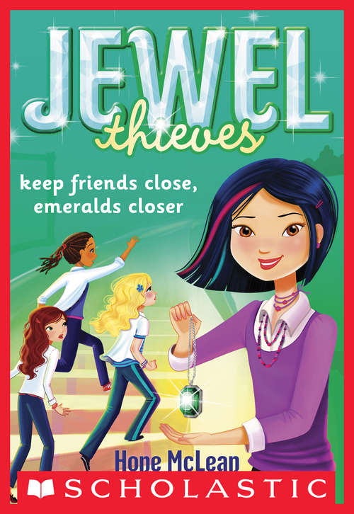 Book cover of Jewel Society #3: Keep Friends Close, Emeralds Closer (Jewel Society #3)