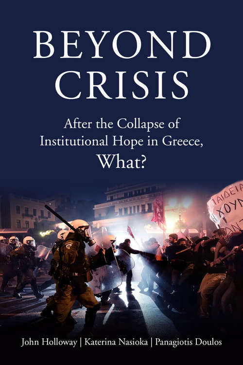 Beyond Crisis: After the Collapse of Institutional Hope in Greece, What? (KAIROS)