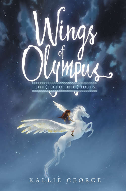 Book cover of Wings of Olympus: The Colt of the Clouds (Wings of Olympus #2)