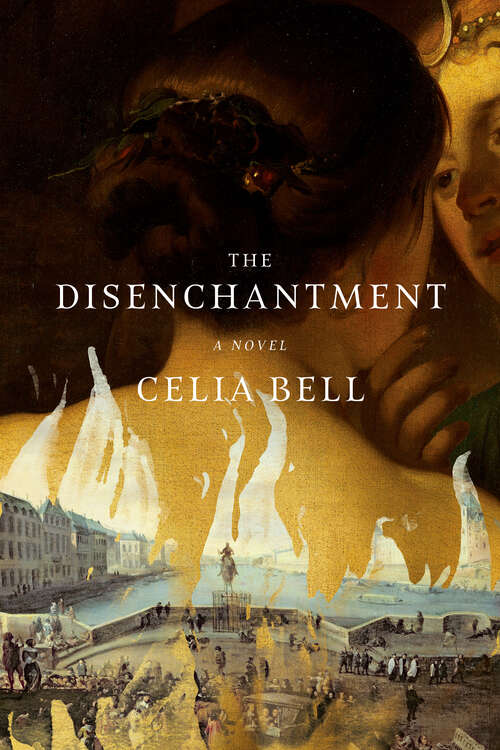 Book cover of The Disenchantment: A Novel