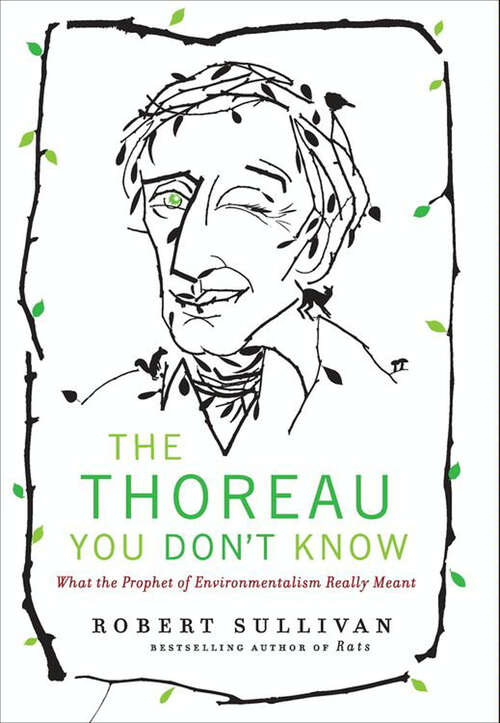 Book cover of The Thoreau You Don't Know: What the Prophet of Environmentalism Really Meant