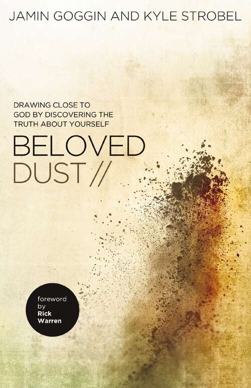 Book cover of Beloved Dust: Drawing Close to God by Discovering the Truth About Yourself