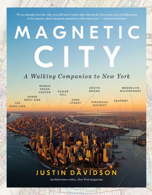 Book cover of Magnetic City: A Walking Companion to New York