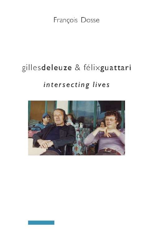 Book cover of Gilles Deleuze and Félix Guattari: Intersecting Lives