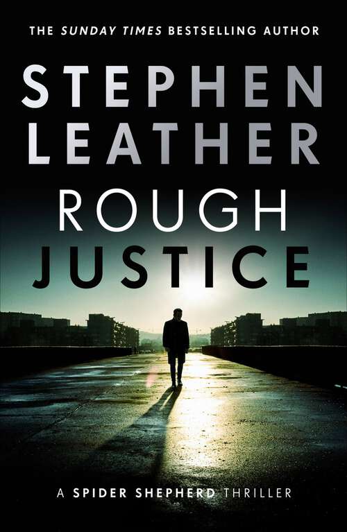 Book cover of Rough Justice: The 7th Spider Shepherd Thriller (The Spider Shepherd Thrillers #7)