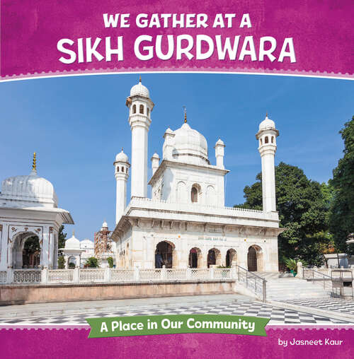 Book cover of We Gather at a Sikh Gurdwara