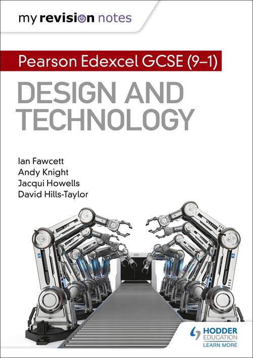 My Revision Notes: Pearson Edexcel GCSE (9-1) Design and Technology