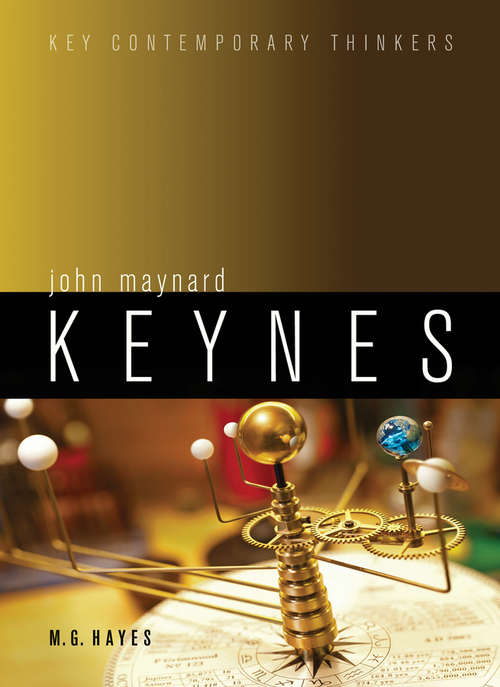 Book cover of John Maynard Keynes (Key Contemporary Thinkers)