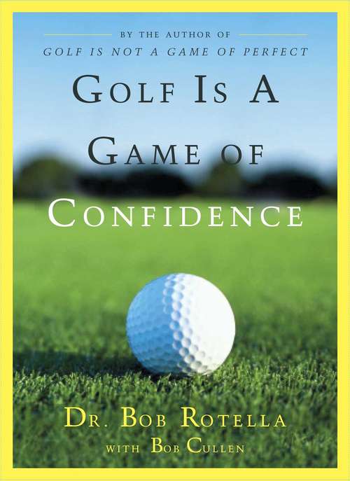 Book cover of Golf Is a Game of Confidence