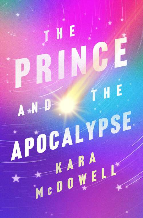Book cover of The Prince & The Apocalypse: A Novel