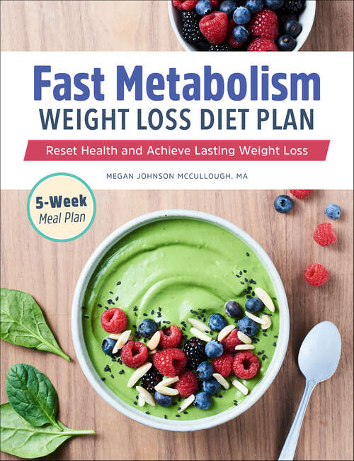 Book cover of Fast Metabolism Weight Loss Diet Plan: Reset Health and Achieve Lasting Weight Loss
