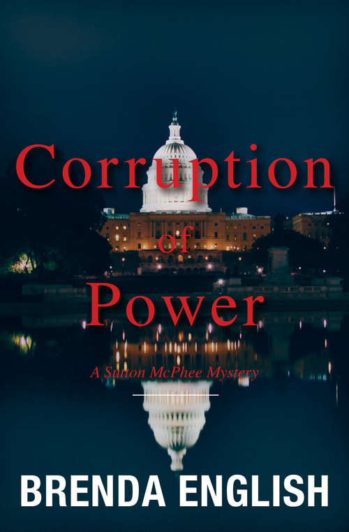 Book cover of Corruption of Power (Sutton McPhee #2)