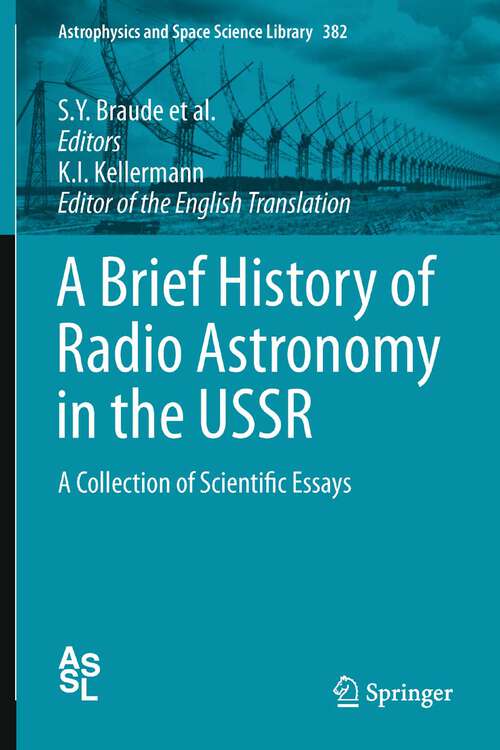 Book cover of A Brief History of Radio Astronomy in the USSR: A Collection of Scientific Essays (Astrophysics and Space Science Library #382)