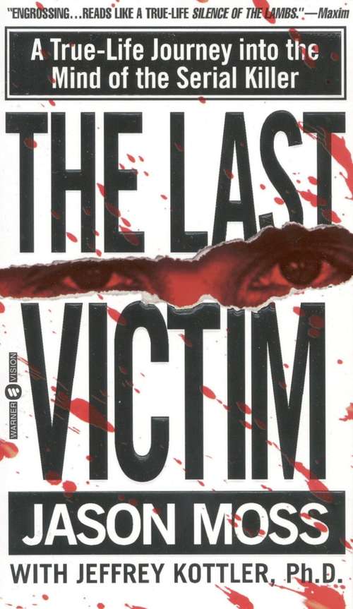 Book cover of The Last Victim: A True-Life Journey into the Mind of the Serial Killer