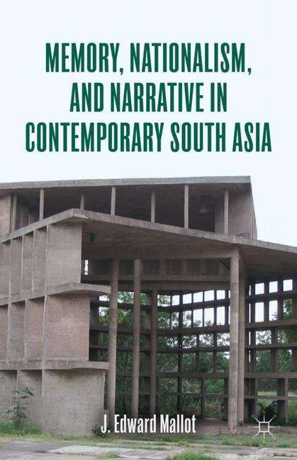 Book cover of Memory, Nationalism, and Narrative in Contemporary South Asia