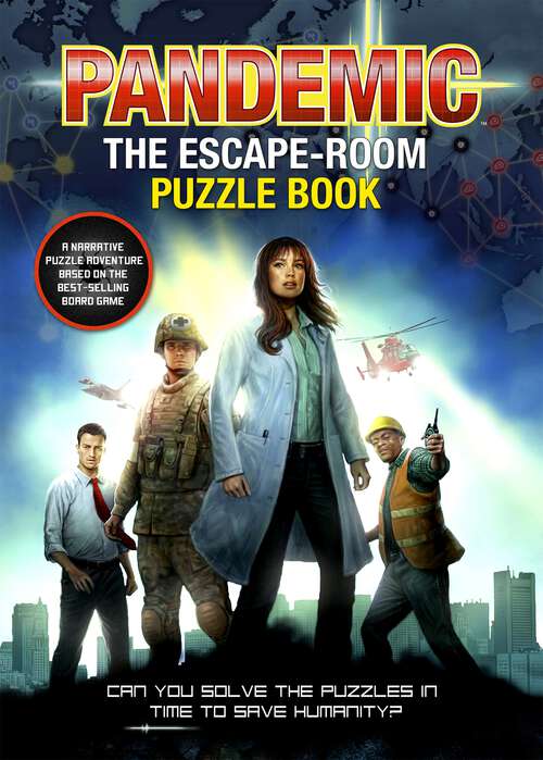 Book cover of Pandemic - The Escape-Room Puzzle Book: Can You Solve The Puzzles In Time To Save Humanity
