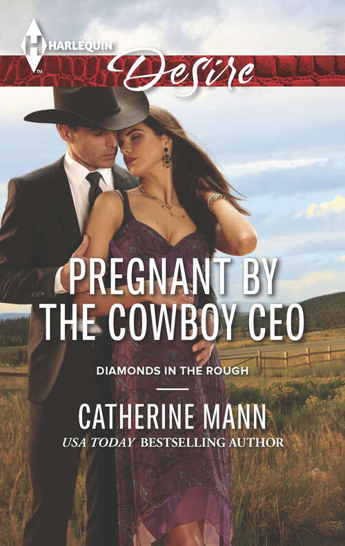 Book cover of Pregnant by the Cowboy CEO: Seduced By The Spare Heir Claiming His Secret Son Pregnant By The Cowboy Ceo (Diamonds in the Rough #2385)
