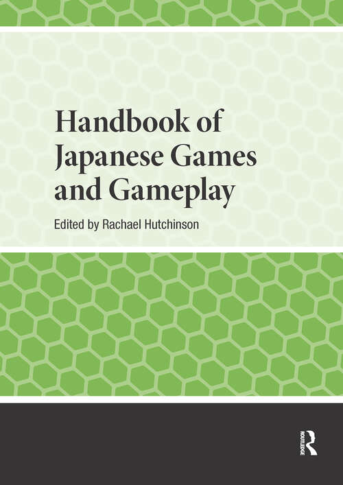 Book cover of Handbook of Japanese Games and Gameplay (1) (Handbooks on Japanese Studies)