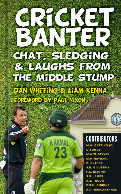 Book cover of Cricket Banter: Chat, Sledging and Laughs from The Middle Stump