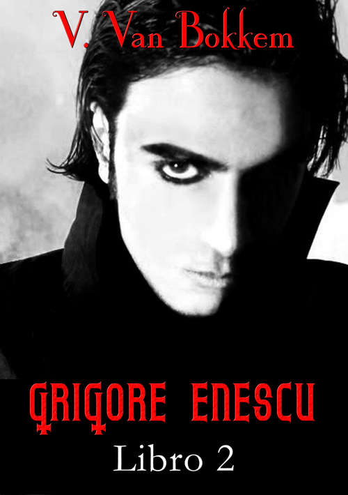 Book cover of Grigore Enescu (Vampira de Dia Loba de Noche #2)